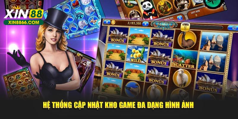 Hệ thống cập nhật kho game đa dạng hình ảnh