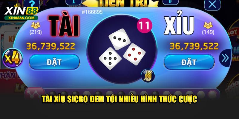 Tài xỉu Sicbo đem tới nhiều hình thức cược